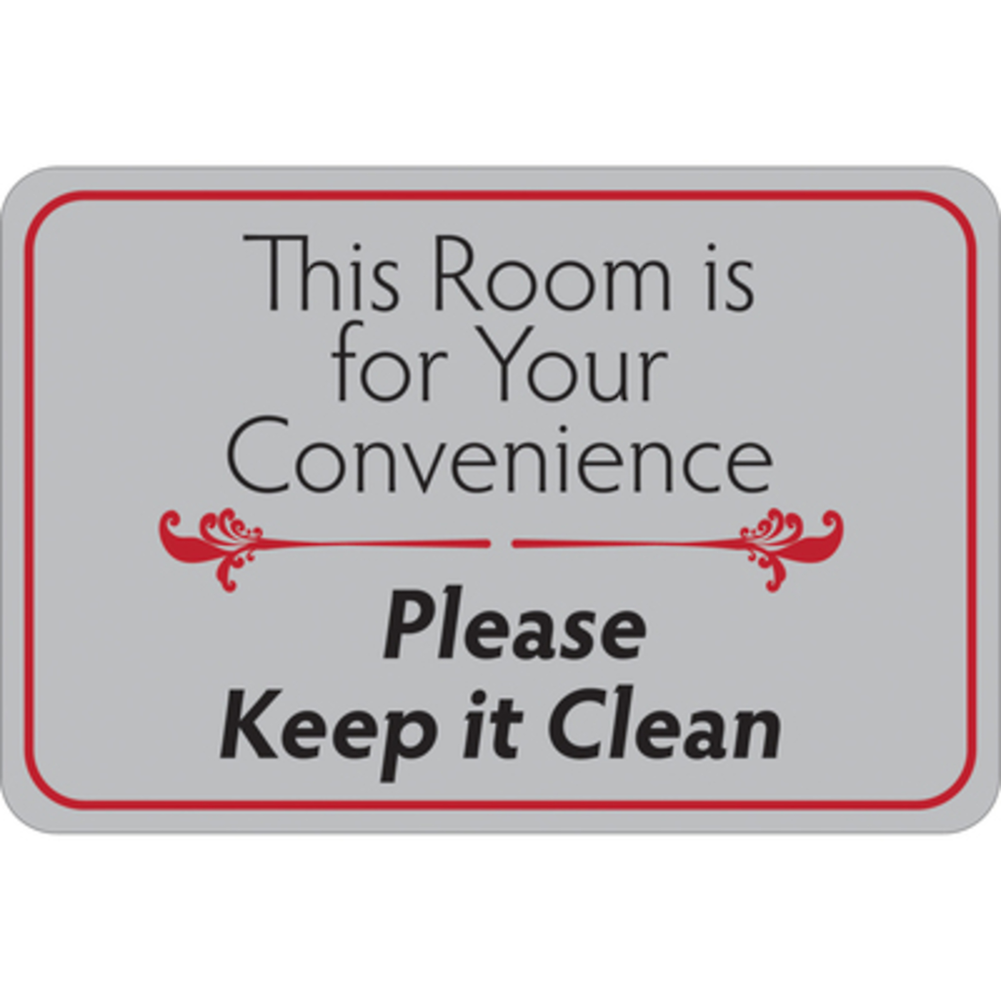 This Room is for Your Convenience… 6 x 9in. FS 1/CS, Sign Message This Room is for your convenience, Height 9 in, Width 6 in, Model# SN209